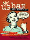 Mo' Urban Dictionary (eBook): Ridonkulous Street Slang Defined